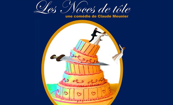 Le Café-Théâtre de Chambly vous présente Les noces de tôle de Claude Meunier